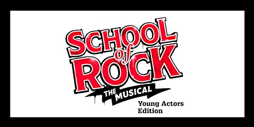 Sunday 14 June 2pm: School of Rock - Young Actors Edition | Centre Stage Theatre School