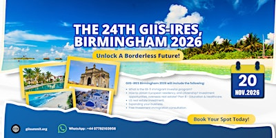 24th Global Investment Immigration Summit & International Real Estate Expo! | Birmingham