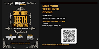 SINK YOUR TEETH Into GIVING: After Dark | Hope Acres