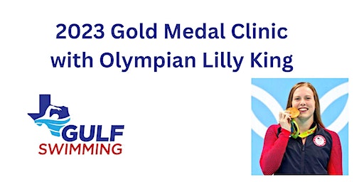 2023 Gulf Swimming Gold Medal Clinic with Lilly King (Houston) | Dad's Club