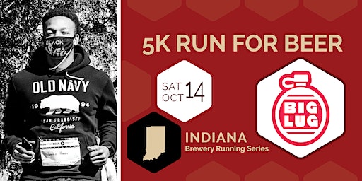 5k Beer Run x Big Lug | 2023 IN Brewery Running Series (Indianapolis) | Big Lug Canteen