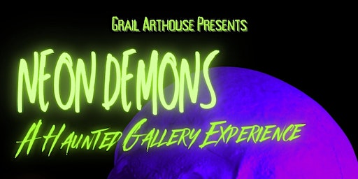 Neon Demons: A Haunted Gallery Experience | 112 Frederick Avenue suite 2, Rockville, MD, USA