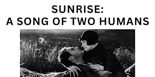 Sunrise: A Song of Two Humans | Stockbridge Parish Church