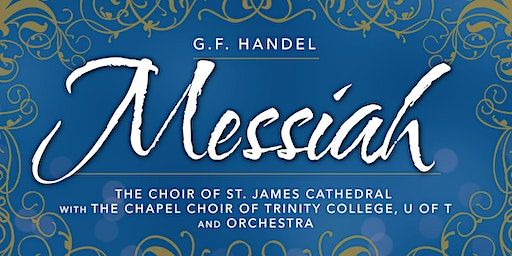 Messiah by G. F. Handel at St. James Cathedral | The Cathedral Church of St. James