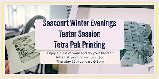 Seacourt taster workshops - Tetrapak Printing | Seacourt Print Workshop