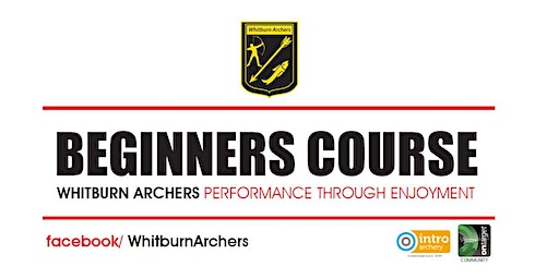 Beginners Course / Taster Session - Whitburn Archers | Harton Sports Centre, Harton Academy