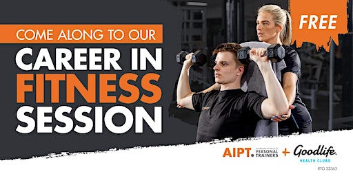 Join AIPT & Goodlife Health Clubs Ipswich for a Career in Fitness Session | Goodlife Health Clubs Ipswich