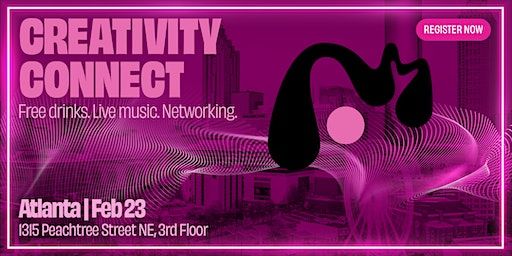 Creativity Connect | Networking for Creatives | Miami Ad School Atlanta