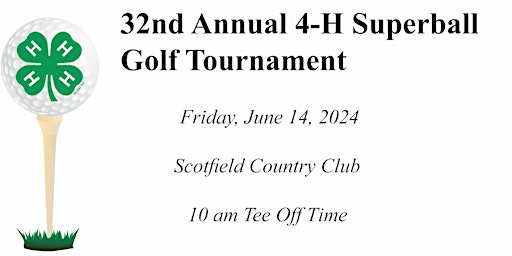 32nd Annual 4-H Superball Golf Tournament | Scotfield Country Club