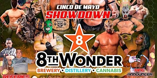 CINCO DE MAYO SHOWDOWN AT 8TH WONDER!!!!! | 8th Wonder Brewery, Dallas Street, Houston, TX, USA