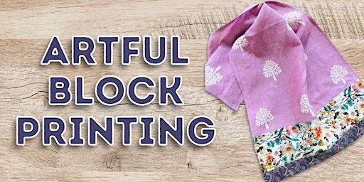 Artful Block Printing Workshop | Austin Creative Reuse Center