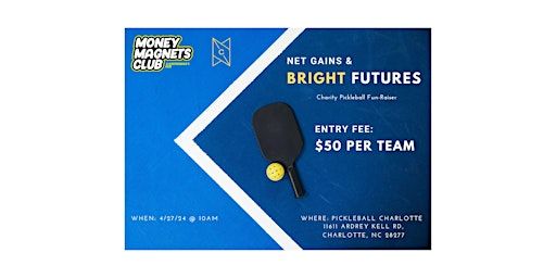 Net Gains & Bright Futures - Charity Pickleball Tournament | Pickleball Charlotte