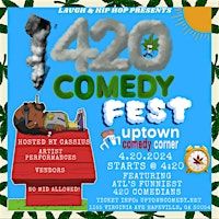 THE ATL 420 COMEDY FEST @ UPTOWN COMEDY CORNER | Uptown Comedy Corner