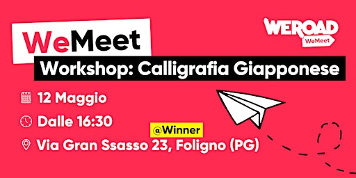 WeMeet | Workshop: Calligrafia Giapponese | Winner