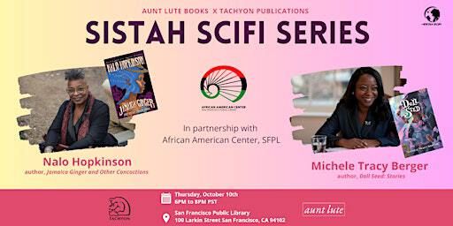 Sistah Scifi Series: Nalo Hopkinson and Michele Tracy Berger | San Francisco Public Library