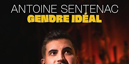 Antoine Sentenac dans Gendre Idéal (19/10 - AMBON COMEDY FESTIVAL) | Le Lenn
