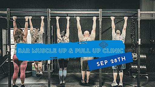 Bar Muscle Up & Pull Up Clinic | CrossFit Bluestone