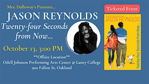 Jason Reynolds Presents TWENTY FOUR SECONDS FROM NOW... | Odell Johnson Performing Arts Center