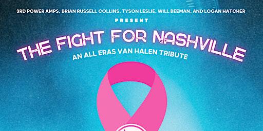 The Fight For Nashville: An All Eras Van Halen Tribute Breast Cancer Show | The Cowan