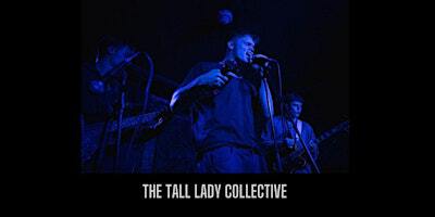 The Tall Lady Collective | The Bread & Roses