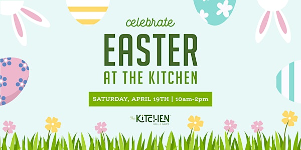 Easter at The Kitchen | The Kitchen Grill & Games