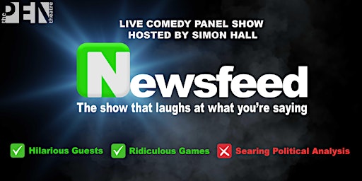 NEWSFEED | Live comedy panel recording Hosted by Simon Hall | SE15 1TR