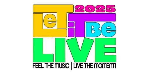Let It Be Live - Big Weekender | Gypsy Lane
