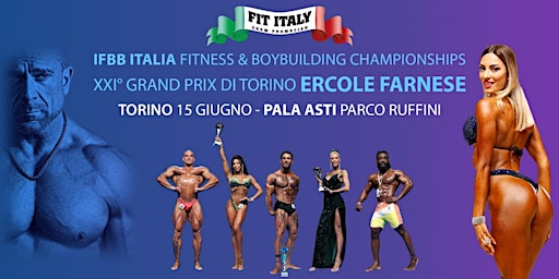 21° TROFEO ERCOLE FARNESE IFBB | Pala Gianni Asti (ex Pala Ruffini)