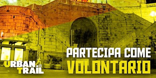 Cagliari Urban Trail 2025 | Volontari segnalatori di percorso | Bastione di Saint Remy