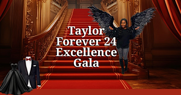 Taylor Forever 24 Excellence Gala | Rose Hill Estate