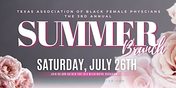 Texas Association of Black Female Physicians 3rd Annual Summer Brunch | 12 Cowboys Way