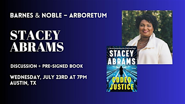 Stacey Abrams celebrates CODED JUSTICE at B&N-Arboretum in Austin, TX | Barnes & Noble - Arboretum (Austin, TX)