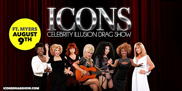 ICONS Celebrity Illusion Drag Show @ Florida Rep Theatre (21+) • 8/9/25 | Florida Repertory Theatre