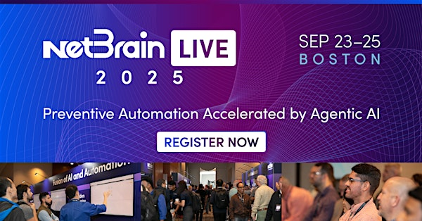 NetBrain LIVE 2025! | Boston Marriott Long Wharf