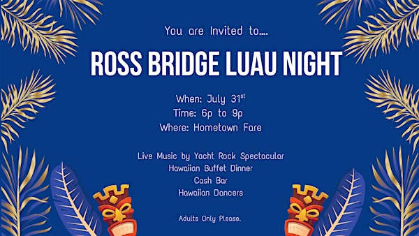 Ross Bridge Luau Night | Hometown Fare