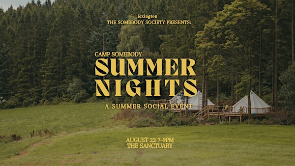 Camp somebody - Summer nights | Sanctuary