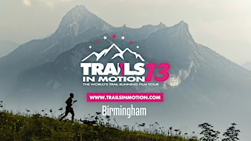 Trails In Motion 13 Film Tour - Birmingham | Midlands Arts Centre