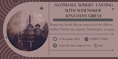 Avondale Winery Tasting with Owner & Winemaker Jonathan Grieve | Color de Vino