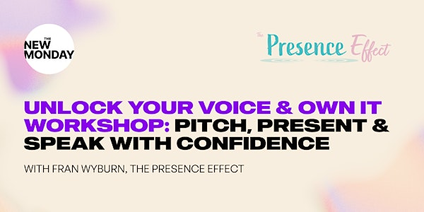 Unlock Your Voice & Own it:  Pitch, present and speak with confidence | Department Leeds Dock