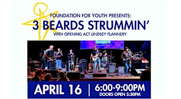 Foundation For Youth Presents - 3 Beards Strummin' | Crump Theatre