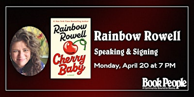 BookPeople Presents: Rainbow Rowell - Cherry Baby | BookPeople