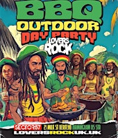 Lovers Rock Outdoor BBQ - (Birmingham) | Sector 57