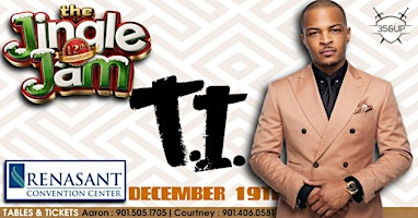 THE JINGLE JAM TURNS 12!!! (T.I. PERFORMING LIVE!!!) 35 AND UP!!! | Renasant Convention Center
