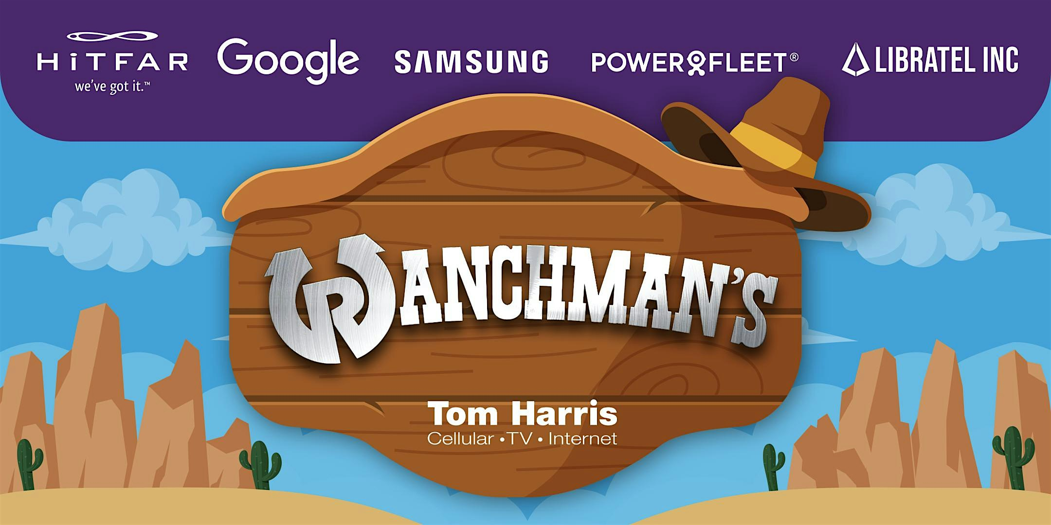 Tom Harris Cellular Customer Appreciation | July 10th, 2026 | Ranchman’s Cookhouse & Dancehall