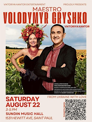 Maestro Volodymyr Gryshko & Viktoriya Kantor: FROM UKRAINE WITH LOVE | Sundin Music Hall at Hamline University