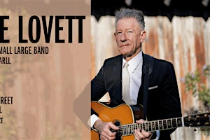 Lyle Lovett and his Small Large Band | College Street Music Hall