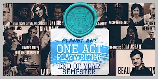 CLASSES | Writing One Acts | All Levels | End of Year | Ant Hall