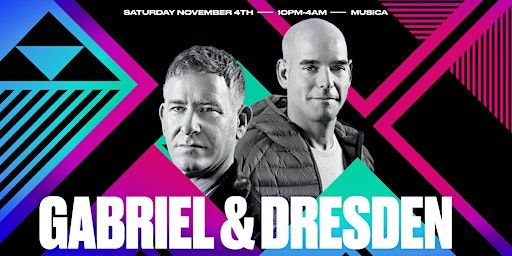 GABRIEL & DRESDEN @ MUSICA NYC | Musica Club NYC