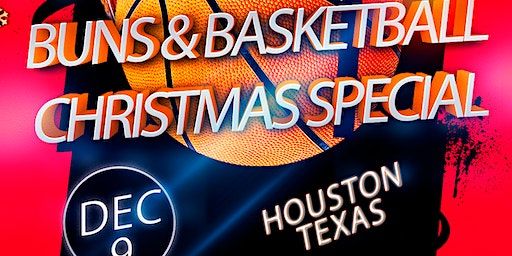 Buns and Basketball Christmas Special - Houston - Dec 9 2023 | HTown Thunder Gym
