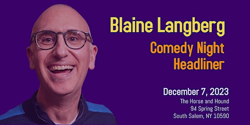 Blaine Langberg Headlines Comedy Night at the Hound | The Horse And Hound